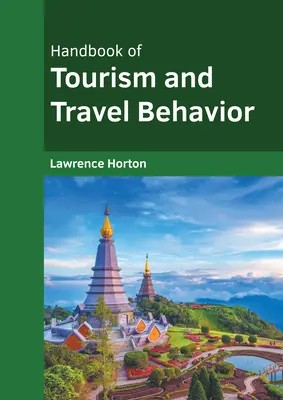 Manual de turism și comportament de călătorie - Handbook of Tourism and Travel Behavior