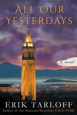 Toate zilele noastre de ieri - All Our Yesterdays