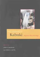 Capodopere ale Kabuki: Optsprezece piese pe scenă - Masterpieces of Kabuki: Eighteen Plays on Stage
