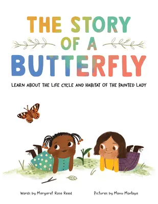 Povestea unui fluture: Aflați mai multe despre ciclul de viață și habitatul doamnei pictate - The Story of a Butterfly: Learn about the Life Cycle and Habitat of the Painted Lady