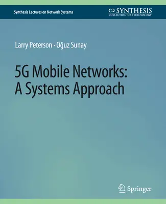 Rețele mobile 5g: O abordare sistemică - 5g Mobile Networks: A Systems Approach