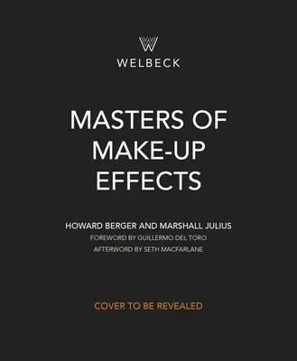 Maeștri ai efectelor de machiaj: Un secol de magie practică - Masters of Make-Up Effects: A Century of Practical Magic