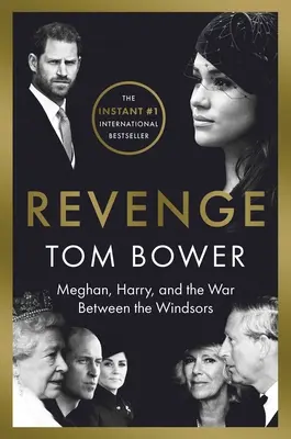 Răzbunare: Meghan, Harry și războiul dintre Windsor - Revenge: Meghan, Harry, and the War Between the Windsors