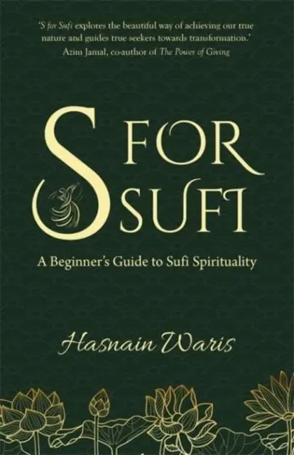 S de la Sufi - un ghid pentru începători al spiritualității sufi - S for Sufi - A Beginner's Guide to Sufi Spirituality