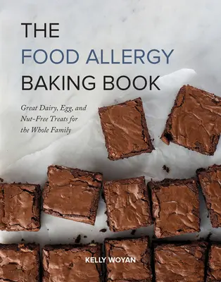 The Food Allergy Baking Book: Great Dairy-, Egg-, and Nut-Free Treats for the Whole Family