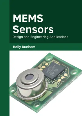 Mems Sensors: Proiectare și aplicații inginerești - Mems Sensors: Design and Engineering Applications