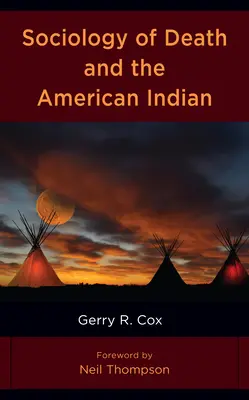 Sociologia morții și a indienilor americani - Sociology of Death and the American Indian