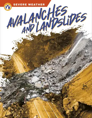 Avalanșe și alunecări de teren - Avalanches and Landslides