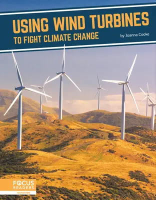 Utilizarea turbinelor eoliene pentru combaterea schimbărilor climatice - Using Wind Turbines to Fight Climate Change