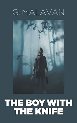 The Boy with the Knife (Băiatul cu cuțitul) - The Boy with the Knife