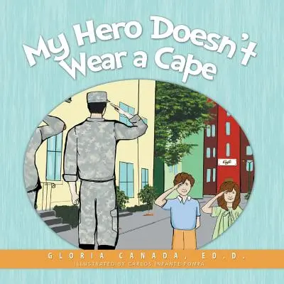 Eroul meu nu poartă pelerină - My Hero Doesn't Wear a Cape
