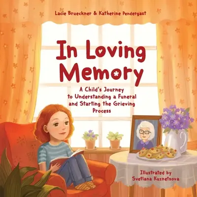 În amintirea iubirii: Călătoria unui copil către înțelegerea unei înmormântări și începerea procesului de doliu - In Loving Memory: A Child's Journey to Understanding a Funeral and Starting the Grieving Process