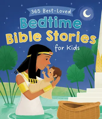 365 Cele mai îndrăgite povestiri biblice pentru copii înainte de culcare - 365 Best-Loved Bedtime Bible Stories for Kids