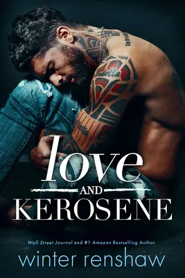 Dragoste și kerosen - Love and Kerosene