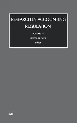 Cercetări în Reglementarea Contabilă: Volumul 16 - Research in Accounting Regulation: Volume 16