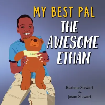Cel mai bun prieten al meu: The Awesome Ethan - My Best Pal: The Awesome Ethan