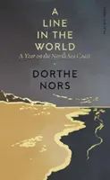 Line in the World - Un an pe coasta Mării Nordului - Line in the World - A Year on the North Sea Coast