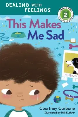 This Makes Me Sad: Gestionarea sentimentelor - This Makes Me Sad: Dealing with Feelings