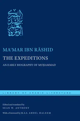 Expedițiile: O biografie timpurie a lui Muḥammad - The Expeditions: An Early Biography of Muḥammad