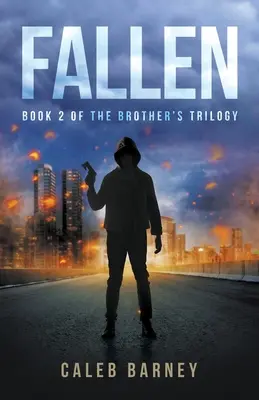 Fallen: Cartea 2 din Trilogia Fratelui - Fallen: Book 2 of The Brother's Trilogy