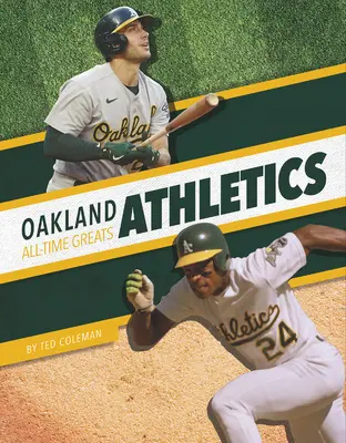 Cei mai buni din toate timpurile Oakland Athletics - Oakland Athletics All-Time Greats