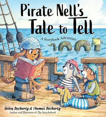 Povestea de spus a piratului Nell: O aventură de poveste - Pirate Nell's Tale to Tell: A Storybook Adventure