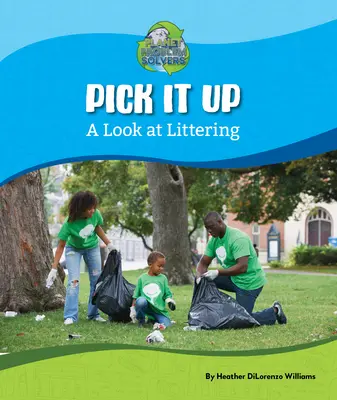Pick It Up: O privire asupra gunoiului - Pick It Up: A Look at Littering