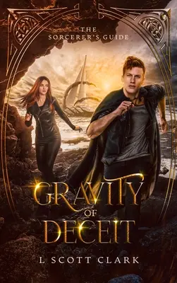Gravity of Deceit: Ghidul vrăjitorului - Gravity of Deceit: The Sorcerer's Guide