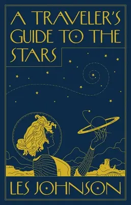 Ghidul unui călător către stele - A Traveler's Guide to the Stars