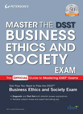 Stăpânirea examenului Dsst Business Ethics & Society - Master the Dsst Business Ethics & Society Exam