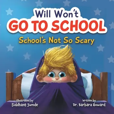 Will nu va merge la școală: School's Not So Scary - Will Won't Go to School: School's Not So Scary