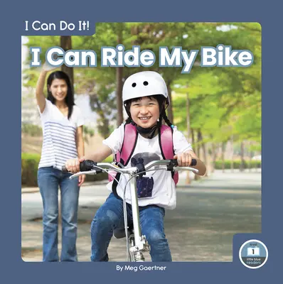 Pot să merg cu bicicleta - I Can Ride My Bike