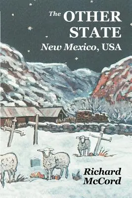 Celălalt stat, New Mexico SUA - The Other State, New Mexico USA