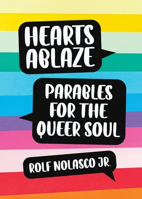 Hearts Ablaze: Parabole pentru sufletul homosexual - Hearts Ablaze: Parables for the Queer Soul