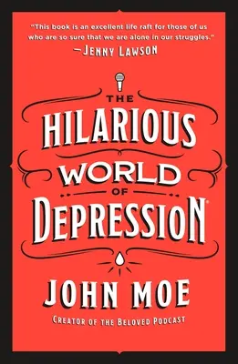 Lumea hilară a depresiei - The Hilarious World of Depression