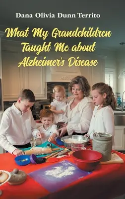 Ce m-au învățat nepoții mei despre boala Alzheimer - What My Grandchildren Taught Me about Alzheimer's Disease