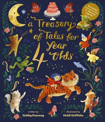 A Treasury of Tales for Four Year Olds: 40 de povești recomandate de experți în literatură - A Treasury of Tales for Four Year Olds: 40 Stories Recommended by Literacy Experts