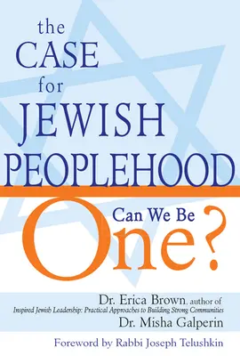 Argumentul pentru un popor evreu: Putem fi una? - The Case for Jewish Peoplehood: Can We Be One?