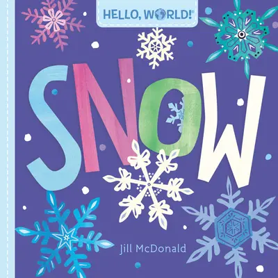 Bună ziua, lume! Zăpadă - Hello, World! Snow