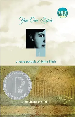 Your Own, Sylvia: Un portret în versuri al Sylviei Plath - Your Own, Sylvia: A Verse Portrait of Sylvia Plath
