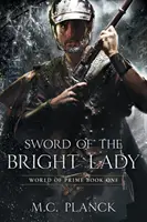 Sabia doamnei strălucitoare - Sword of the Bright Lady