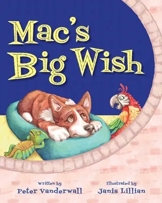 Marea dorință a lui Mac: O carte pentru copii despre puterea prieteniei - Mac's Big Wish: A Children's Book about the Power of Friendship