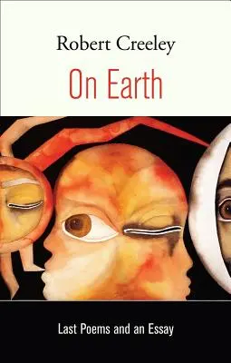 Pe Pământ: Ultimele poeme și un eseu - On Earth: Last Poems and an Essay