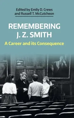 Remembering J. Z. Smith: O carieră și consecințele ei - Remembering J. Z. Smith: A Career and Its Consequence