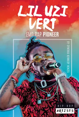 Lil Uzi Vert: pionierul rap-ului emo: Emo Rap Pioneer - Lil Uzi Vert: Emo Rap Pioneer: Emo Rap Pioneer