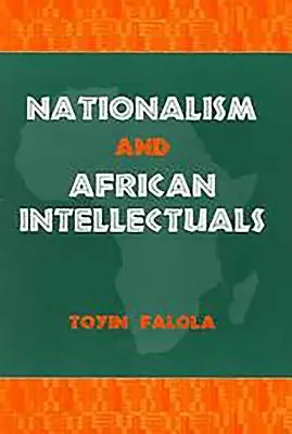 Naționalismul și intelectualii africani - Nationalism and African Intellectuals