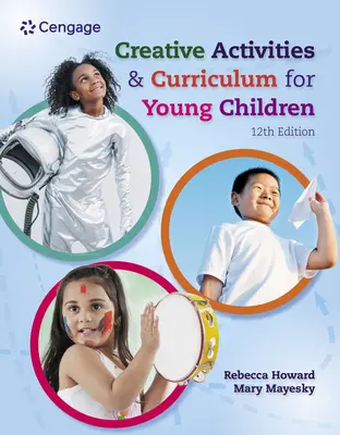 Activități creative și curriculum pentru copii mici - Creative Activities and Curriculum for Young Children
