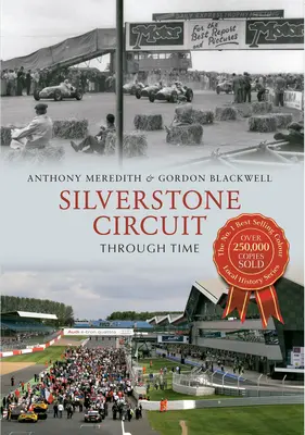 Circuitul Silverstone prin timp - Silverstone Circuit Through Time
