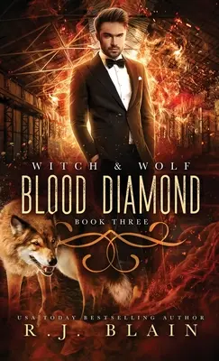 Diamant de sânge: Un roman despre vrăjitoare și lup - Blood Diamond: A Witch & Wolf Novel