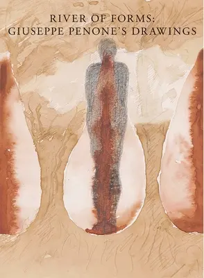 Fluviu de forme: Desenele lui Giuseppe Penone - River of Forms: Giuseppe Penone's Drawings